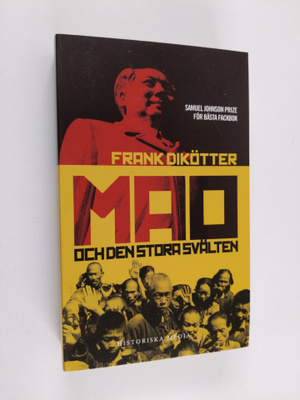 Frank Dikötter : Mao och den stora svälten