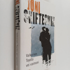 Joni Skiftesvik : Valkoinen Toyota vei vaimoni : elämänkuvia - pikkukuva 1