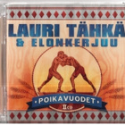 Lauri Tähkä & Elonkerjuu - Poikavuodet (tupla (uusi)muovissa - pikkukuva 1