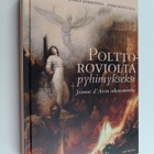 Matti Norri ym. : Polttoroviolta pyhimykseksi : Jeanne d'... - pikkukuva 1