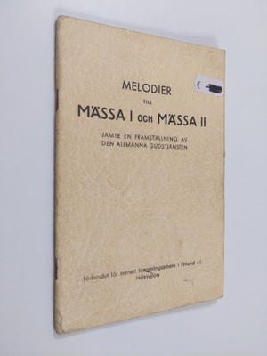 Melodier till mässa I och mässa II antagna av Finlands ni...
