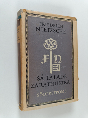 Friedrich Nietzsche : Så talade Zarathustra
