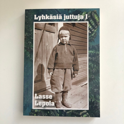 Lasse Lepola - Lyhkäsiä juttuja 1