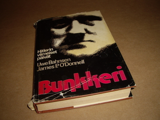 Uwe Bahnsen BUNKKERI Hitlerin viimeiset päivät