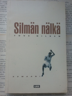 Tove Nilsen - Silmän nälkä (nid.)