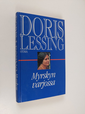 Doris Lessing : Myrskyn varjossa