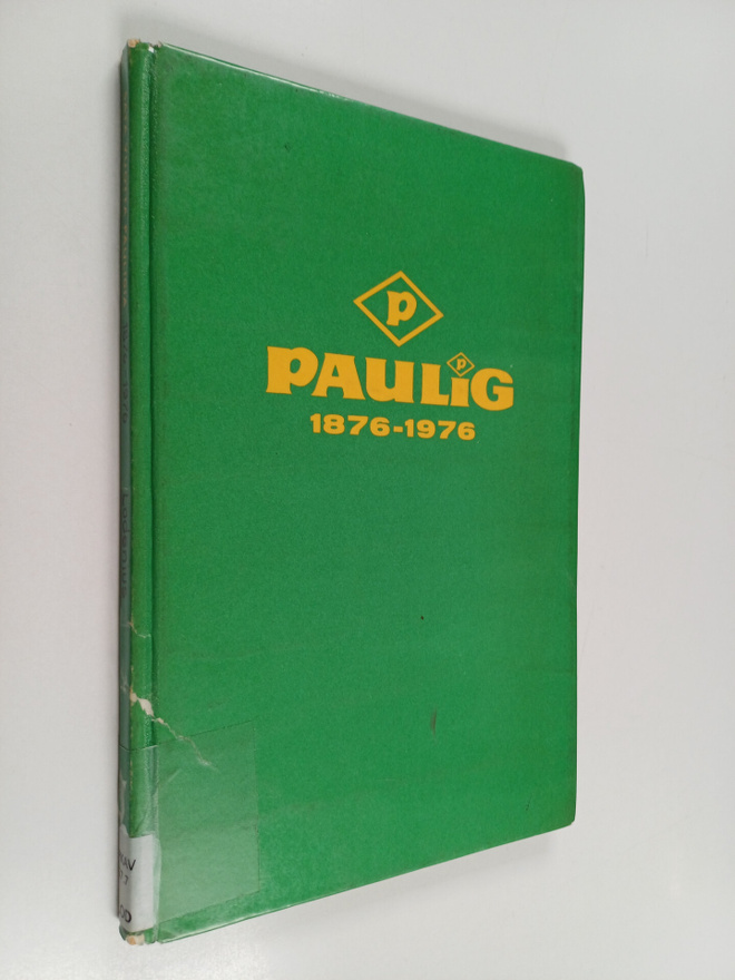 Erik Lodenius : Sata vuotta Pauligia 1876-1976