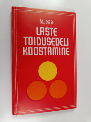 M. Niit : Laste toidusedeli koostamine