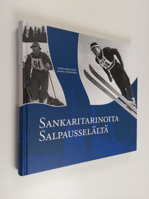 Jarmo (toim.) Mäkeläinen : Sankaritarinoita Salpausselältä