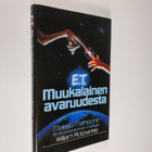 William Kotzwinkle : E.T. : muukalainen avaruudesta - pikkukuva 1
