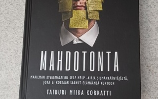 Mahdotonta – maailman kyseenalaisin self help -kirja