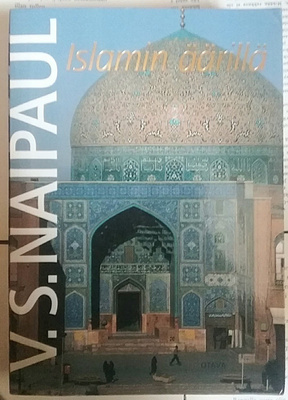 V.S. Naipaul - Islamin äärillä (nid.)