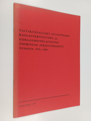 Valtakunnalliset suunnitelmat kansanterveystyön ja sairaa...