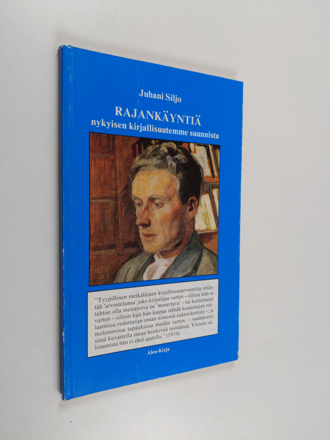 Juhani Siljo : Rajankäyntiä nykyisen kirjallisuutemme suu...