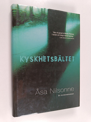 Åsa Nilsonne : Kyskhetsbältet : kriminalroman