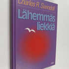 Charles R. Swindoll : Lähemmäs liekkiä - pikkukuva 1
