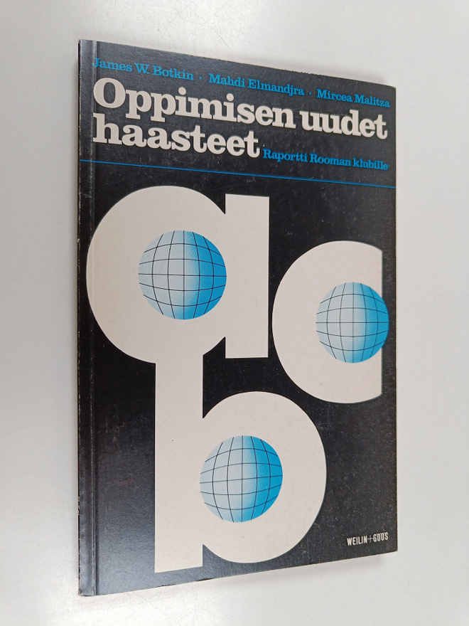 James W. Botkin : Oppimisen uudet haasteet : raportti Roo...