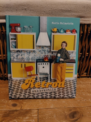 Retroa nukkekotiin Maria Malmström