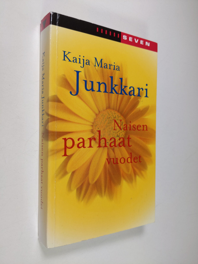 Kaija Junkkari : Naisen parhaat vuodet