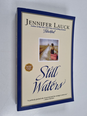 Jennifer Lauck : Still Waters