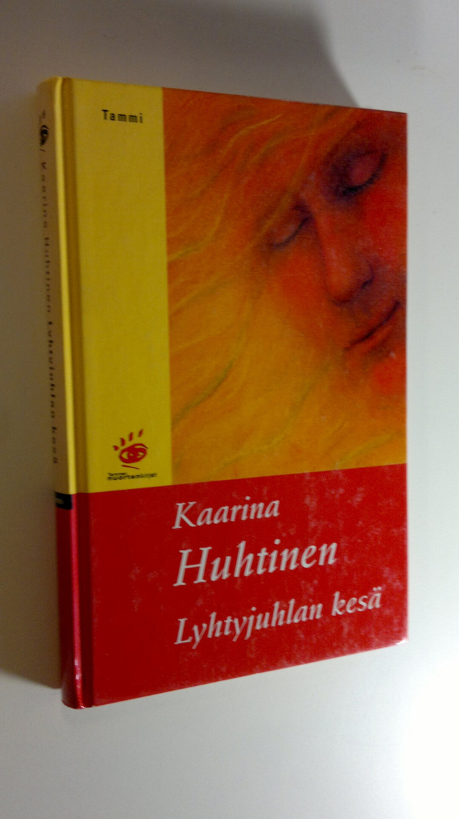 Kaarina Huhtinen : Lyhtyjuhlan kesä