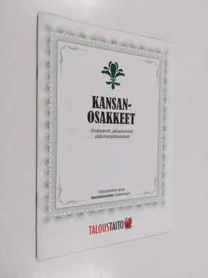 Kansanosakkeet : Osakeannit, jakautumiset, pääomanpalautu...