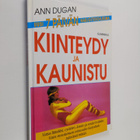 Ann Dugan : Kiinteydy ja kaunistu : vatsa litteäksi, vyöt... - pikkukuva 1