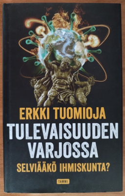 Erkki Tuomioja: Tulevaisuuden varjossa
