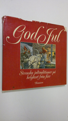 Anders Neumuller : God Jul : Svenska jultraditioner på he...