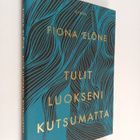 Fiona 'Elone : Tulit luokseni kutsumatta - pikkukuva 1