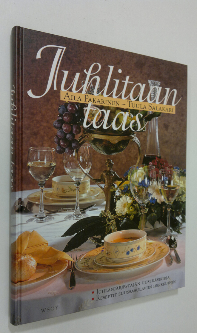 Aila Pakarinen : Juhlitaan taas : juhlanjärjestäjän uusi ...