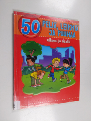 Valerie Muszynski : 50 peliä, leikkiä ja puuhaa ulkona ja...