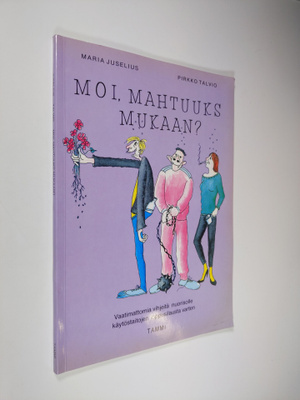 Pirkko Talvio : Moi, mahtuuks mukaan : vaatimattomia vihj...