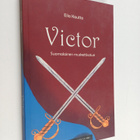 Eila Kautto : Victor : suomalainen muskettisoturi (signee... - pikkukuva 1