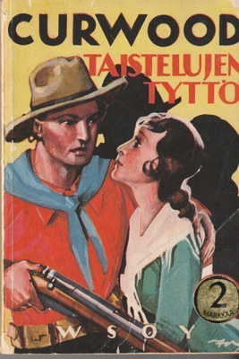 James Oliver Curwood, Taistelujen tyttö