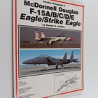 Dennis R. Jenkins : McDonnell Douglas F-15A/B/C/D/E Eagle... - pikkukuva 1