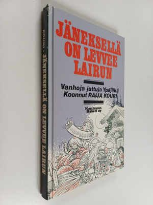 Raija Kouri : Jäneksellä on levvee lairun : vanhoja juttu...