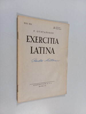 Fridolf Gustaffson : Exercitia Latina : A-painos = A-upplaga
