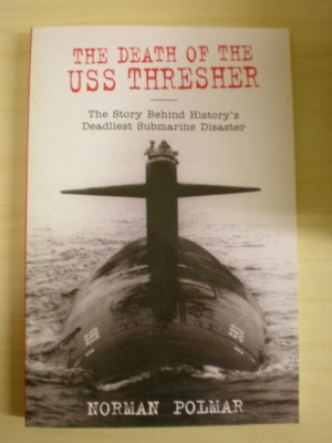 Norman Polmar: The Death of the USS Thresher