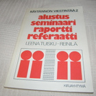 Leena Tuisku-Reinilä Alustus seminaari raportti referaatti - pikkukuva 1