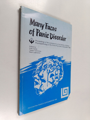 Many Faces of Panic Disorder : Proceedings of the Symposi...