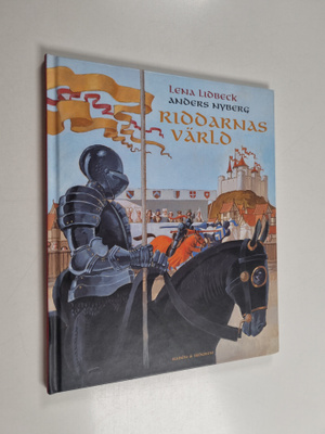 Lena Lidbeck : Riddarnas värld