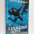 Frank Peretti : Loukussa meren pohjassa - pikkukuva 1