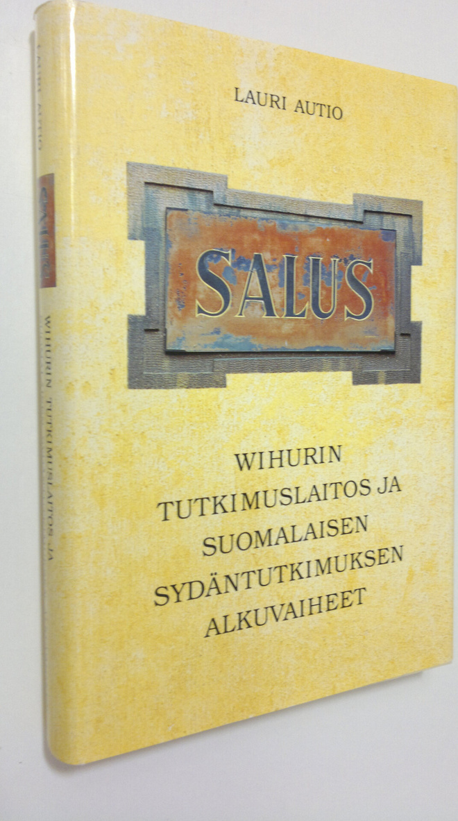 Lauri Autio : Salus : Wihurin tutkimuslaitos ja suomalais...