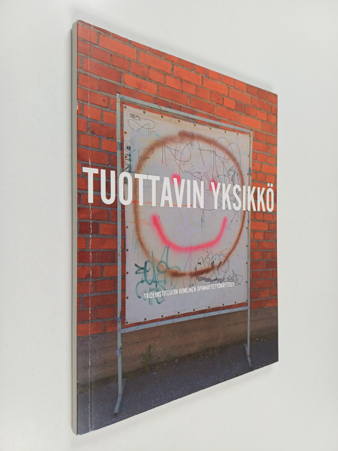 Tuottavin yksikkö : Opinnäytetyönäyttely 2016 - Taideinst...