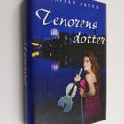 Staffan Bruun : Tenorens dotter (signeerattu, tekijän omi... - pikkukuva 1