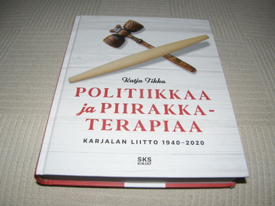 Katja Tikka Politiikkaa ja piirakkaterapiaa
