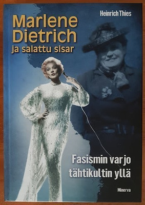 Heinrich Thies: Marlene Dietrich ja salattu sisar