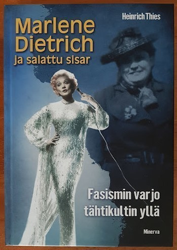 Heinrich Thies: Marlene Dietrich ja salattu sisar