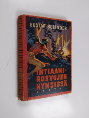 Gustaf Bolinder : Intiaanirosvojen kynsissä